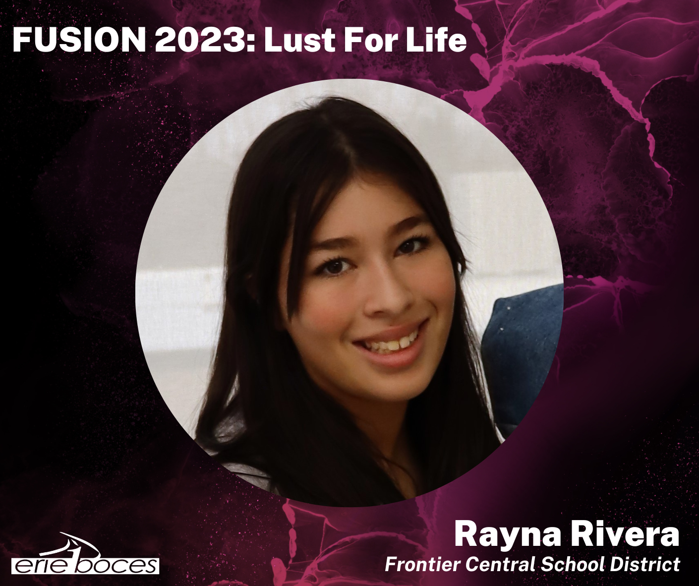 Fusion 2023: Lust For Life. Rayna Rivera, Frontier Central School District
